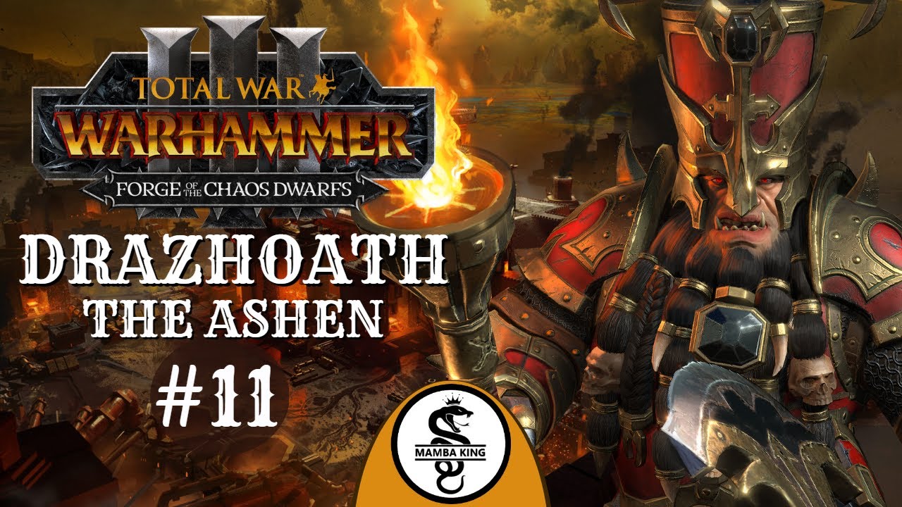 Drazhoath The Ashen Ep 11 Chaos Dwarfs Campaign Total War drazhoath-the-ashen-ep-11-chaos-dwarfs-campaign-total-war