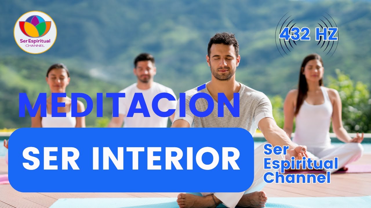 Meditación para conectar con tu SER INTERIOR - Conecta con tu ALMA ...