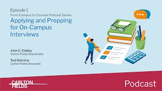 From Campus to Counsel: Applying and Prepping for On-Campus Interviews