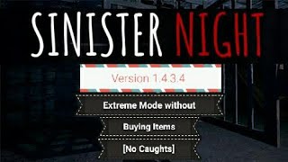 Sinister Night Version 1.4.3.4 - Extreme Mode without Buying Items [No Caughts] screenshot 2