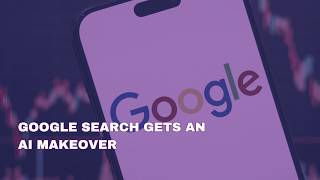 Google Search Gets an AI Makeover | Bytes: Week in Review | Marketplace Tech