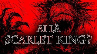 GIẢI MÃ SCP NGUY HIỂM NHẤT TỔ CHỨC SCP - Scarlet King - Xích Vương là ai? | SCP-001 - Xích Vương |