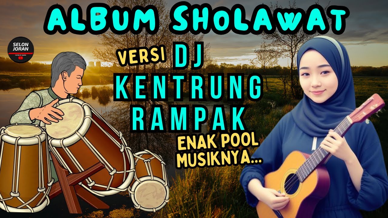 Hari ini Putar Sholawat Paling Enak Versi Dj kentrung rampak