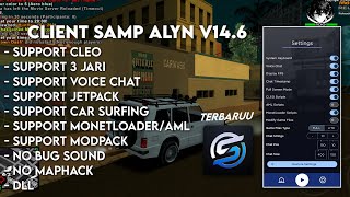 [SHARE] CLIENT ALYN V14.6 FIX BUG, COCOK UNTUK RP?!,  DATA LITE | GTA SAMP ANDROID 📱