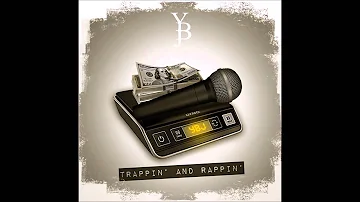 YBJ - Trappin and Rappin