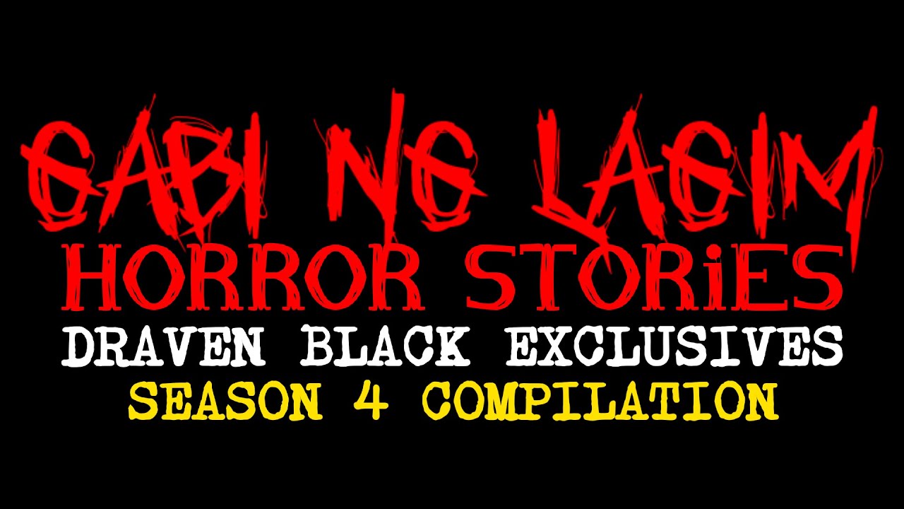 GABI NG LAGIM SEASON 04 HORROR STORIES COMPILATION 2 | HILAKBOT x DRAVEN BLACK EXCLUSIVES