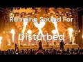 Running sound for disturbed