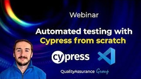 Webinar: Automated testing with Cypress from scratch