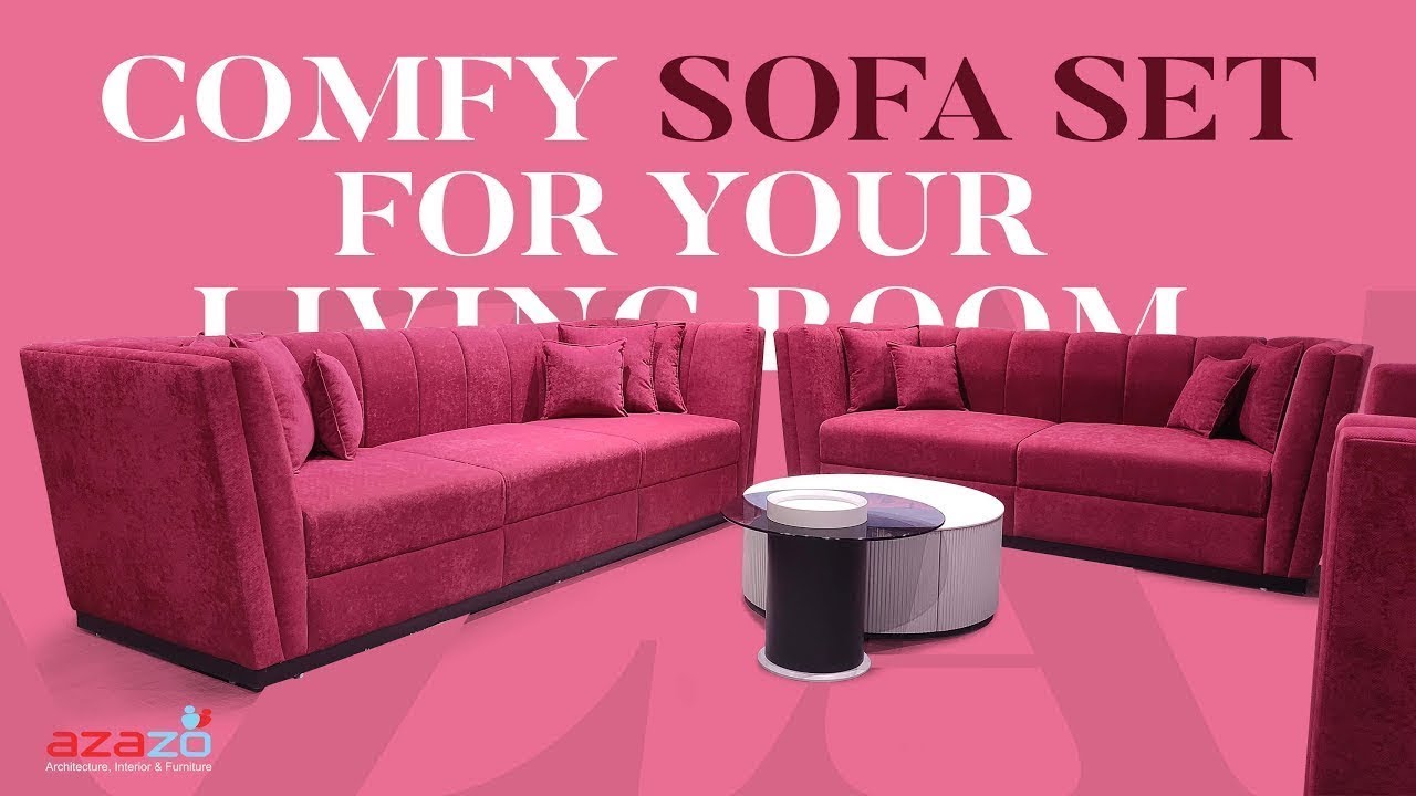 Create Your Perfect Living Room with Azazo's Premium Sofa Set ...