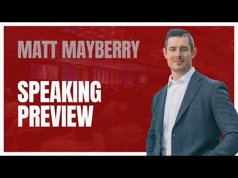 Matt Mayberry Speaking Preview