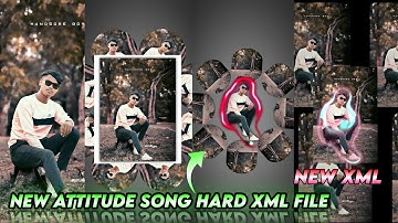 NEW TRENDING ATTITUDE SONG HARD XML FILE ll EDIT BY R R XML KING