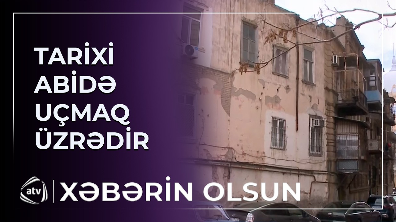 Tarixi abidə uçmaq təhlükəsi ilə üz-üzədir / Xəbərin olsun