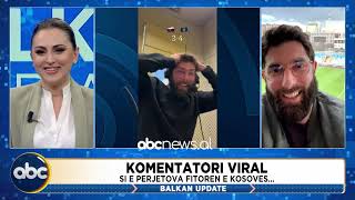 Surprizon Skuadra E Kosovës Komentatori Videoja U Bë Virale Deri Në Brazil, Më Kërkuan Intervistë