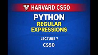Python Regular Expressions Explained | CS50 Lecture 7