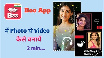 Boo App Me Photo Se Video Kaise Banaye !! Boo App Kaise Use Kare !! Boo App Review !! Boo App