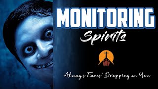 MONITORING SPIRITS😈👻- Always Eaves