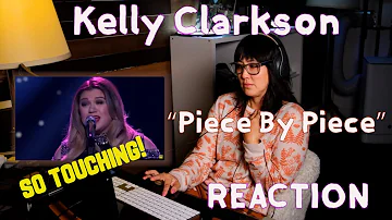 First Time Hearing Kelly Clarkson - Piece By Piece (American Idol The Farewell Season)