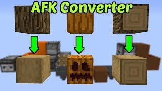 AFK Converter for Carved Pumpkin and Stripped Log! | Minecraft [STILL works]