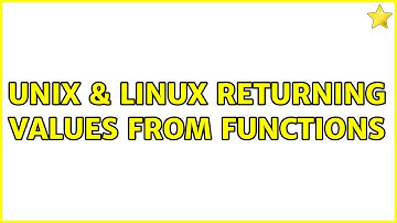 Unix & Linux: Returning values from functions