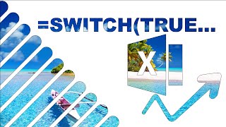 Using SWITCH TRUE in Excel