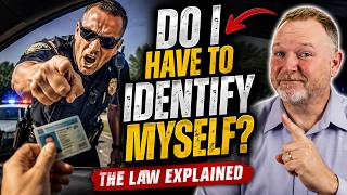 COPS THINK EVERYONE HAS TO ID. ARE THEY RIGHT?