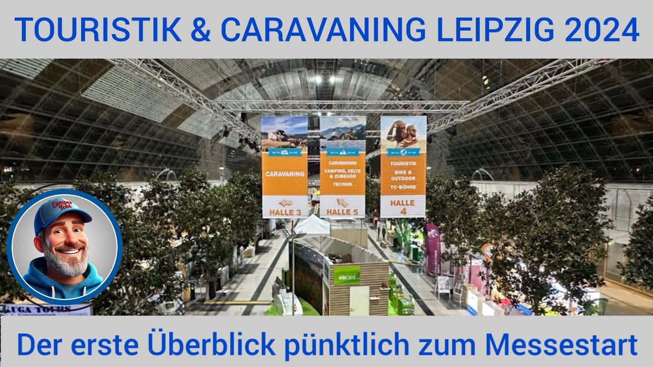 Messerundgang TOURISTIK & CARAVANING LEIPZIG 2024 - Teil 1: Caravaning,  Camping, Zubehr, Technik