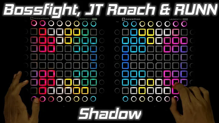BOSSFIGHT, JT Roach & RUNN - Shadow //Dual Launchpad Cover//