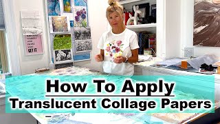 How To Apply Translucent Collage Papers