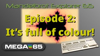 Mandelbrot Explorer 65 - Episode 2: It's full of colour!