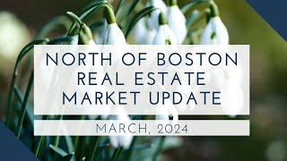North of Boston Real Estate Market Update March 2024 | The Ternullo Team by The Ternullo Team at Leading Edge Real Estate 18 views 2 months ago 2 minutes, 17 seconds