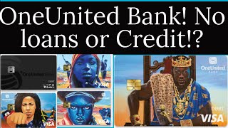 Must Watch! OneUnited Bank - Largest Black Owned Bank - No Loans or unsecured credit?!