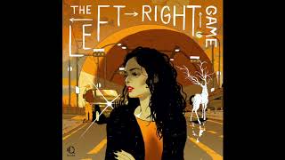 The Left Right Game - OFFICIAL PODCAST - Someone New - Episode 5
