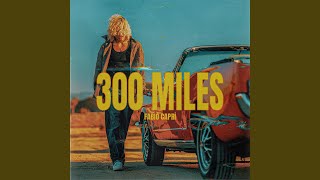 300 Miles