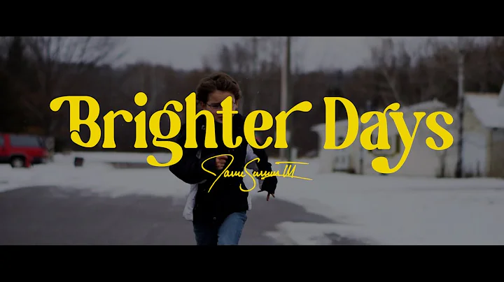 James Swanson III - Brighter Days