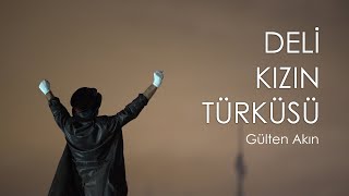 Sevinç Erbulak - Deli Kızın Türküsü (Şiir : Gülten Akın) Resimi