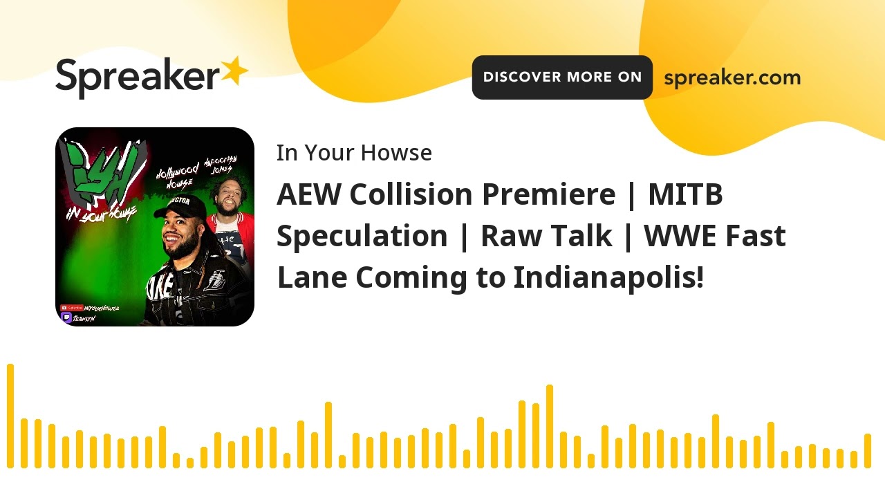 AEW Collision Premiere | MITB Speculation | Raw Talk | WWE Fast Lane Coming to Indianapolis!