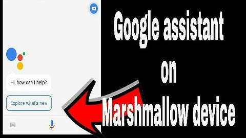 How to install Google assistant on marshmallow Android device || no root😱