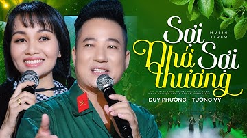 Sợi Nhớ Sợi Thương - Duy Phường & Tường Vy | Bài Hát Cách Mạng Hay Nhất Mọi Thời Đại