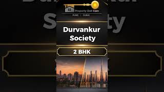 Durvankur Society 2 BHK |  #propertydotcom #realestate #property #punerealestate