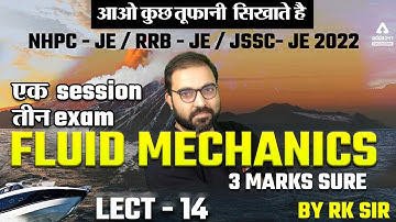 Civil /Mechanical NHPC - JE / RRB - JE / JSSC- JE 2022 |  Fluid mechanics ( 3 marks sure ) Lect - 14