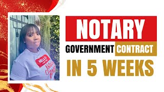 Notary Government Contract Landed In 5 Weeks
