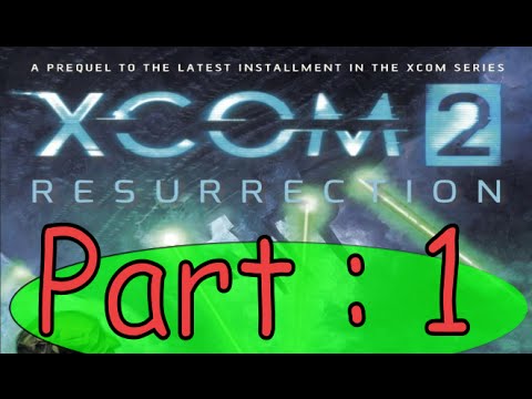 Xcom 2 : Resurrection Book Summery Part 1. - YouTube