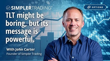 Options Trading: TLT might be boring, but its message is powerful. | Simpler Trading