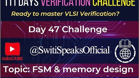Day47 - FSM & memory design @SwitiSpeaksOfficial #careerdevelopment #switispeaks #sweetypinjani #sv