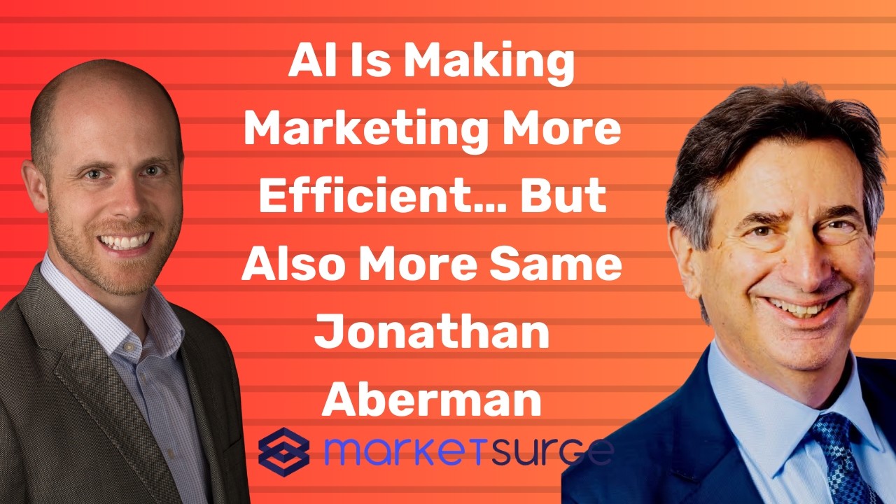 AI Is Making Marketing More Efficient… But Also More Same | Jonathan Aberman