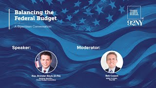 Rep. Brendan Boyle (D-PA) | Balancing the Federal Budget: A Bipartisan Conversation