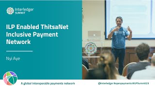 ILP Enabled ThitsaNet Inclusive Payment Network