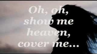 SHOW ME HEAVEN (Lyrics) - Maria McKee