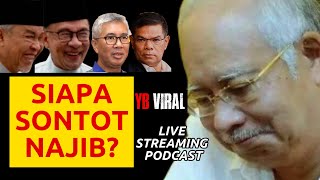 [LIVE] SIAPA SONTOT NAJIB?