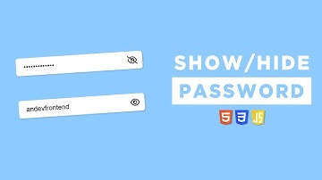 Show/Hide Password using HTML, CSS & Javascript | An Dev